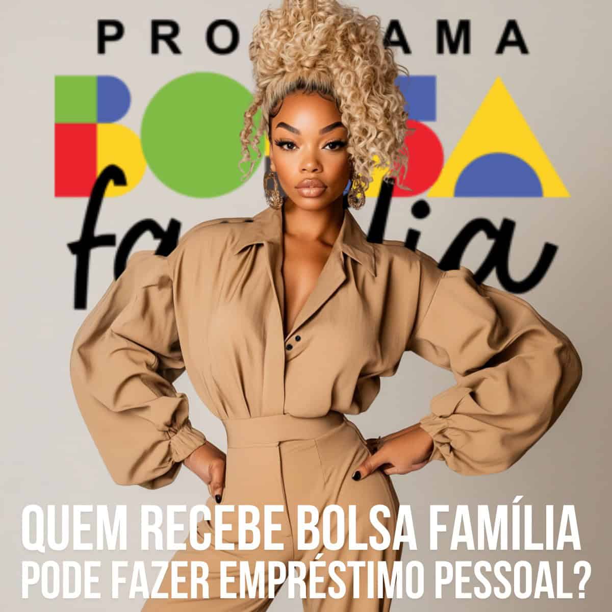 Quem recebe bolsa família pode fazer empréstimo pessoal? Cuidado.
