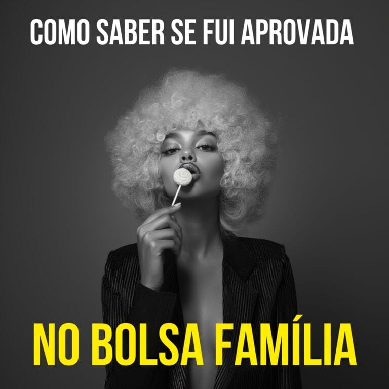 como saber se fui aprovada no bolsa família