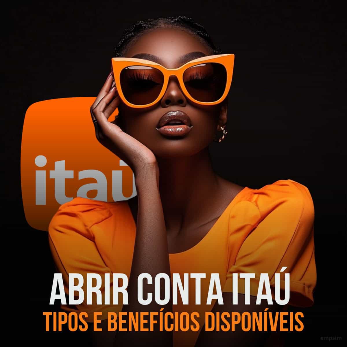 Abrir Conta Itaú: Tipos e Benefícios Disponíveis